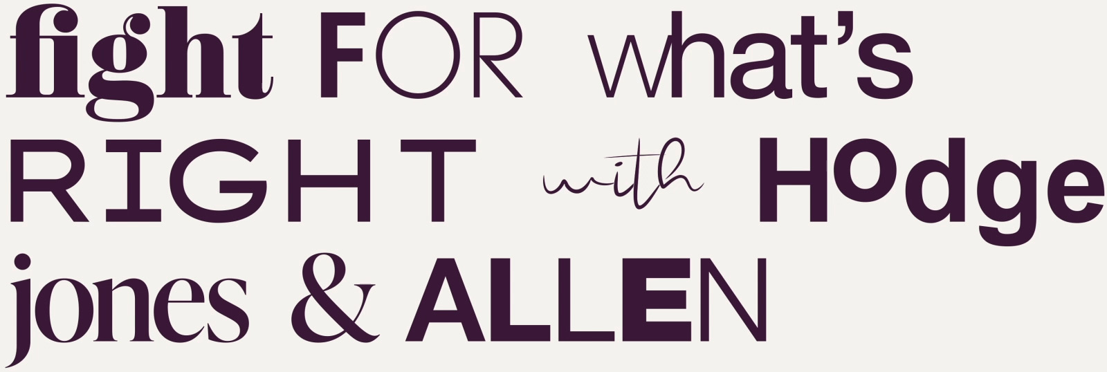 Fight for what's right with Hodge Jones & Allen